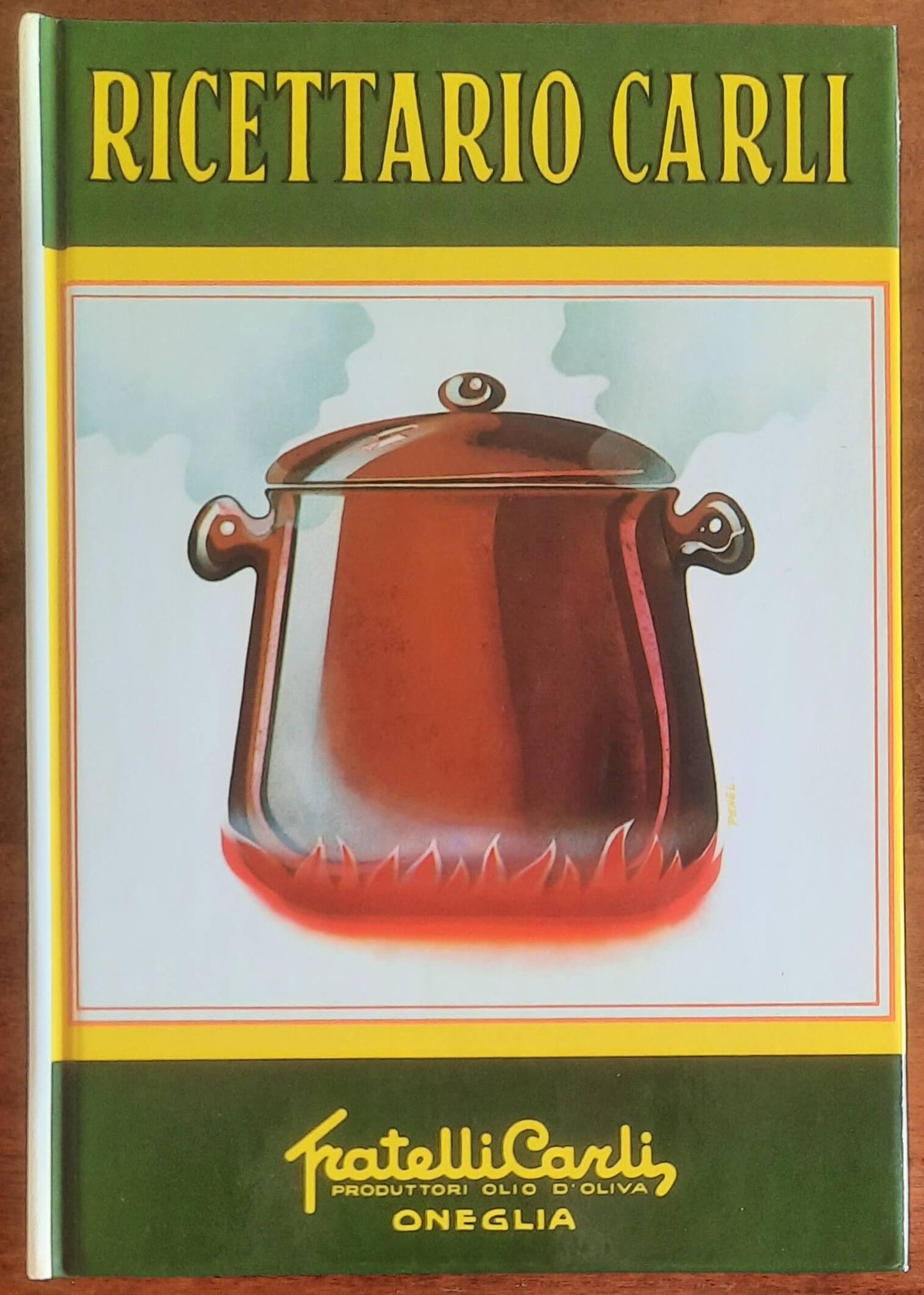 Ricettario Carli. Manuale di igiene alimentare per la preparazione di vivande sane e gustose