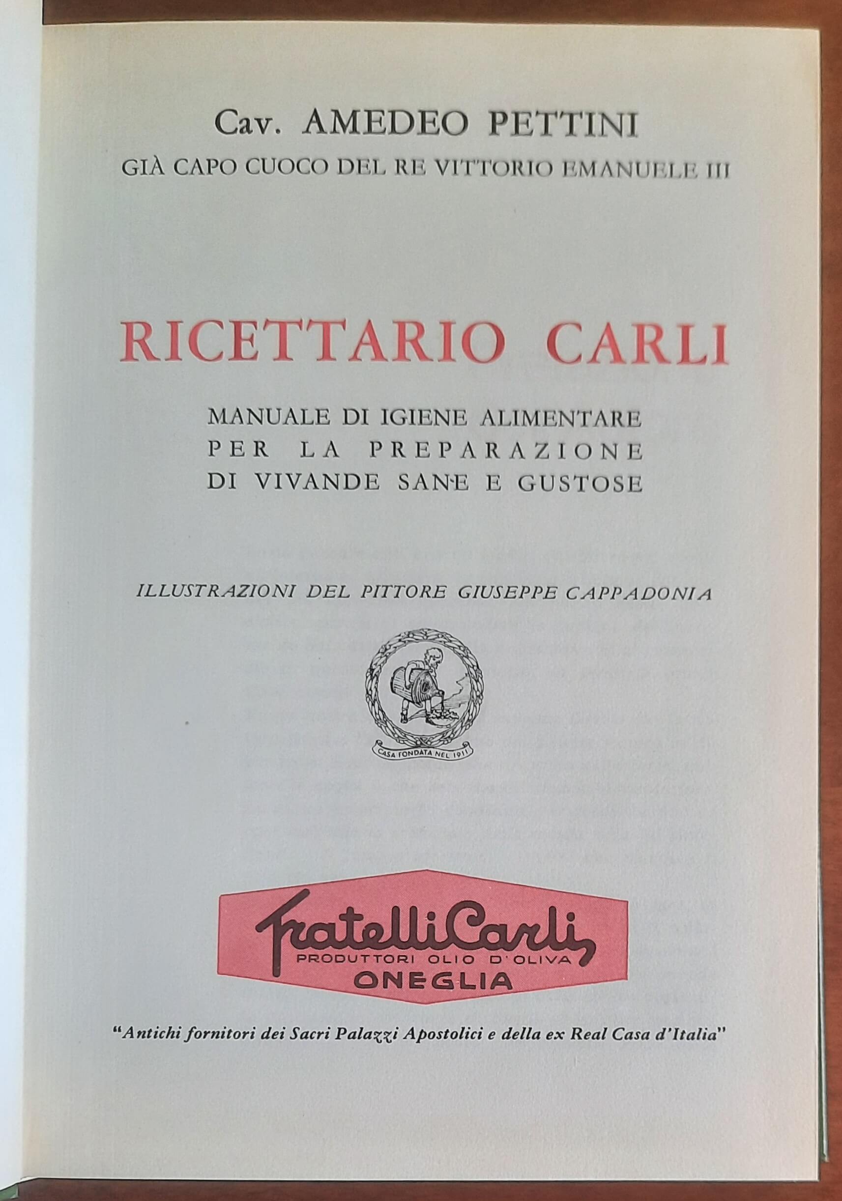 Ricettario Carli. Manuale di igiene alimentare per la preparazione di vivande sane e gustose