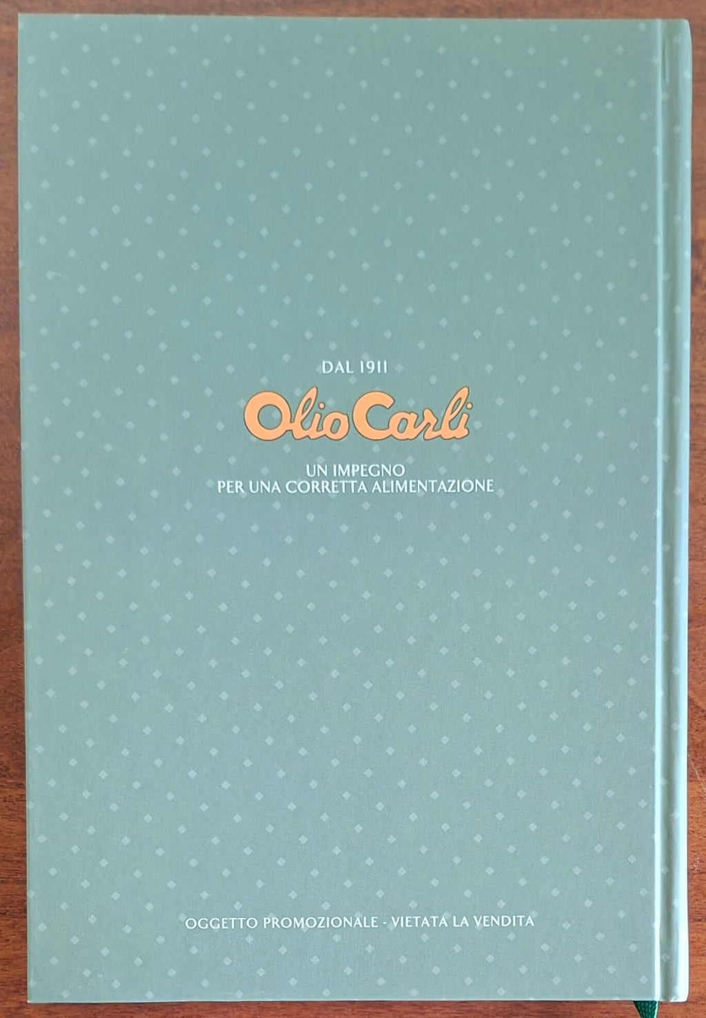 Ricettario del centenario Fratelli Carli. Manuale di igiene alimentare per la preparazione di vivande sane e gustose