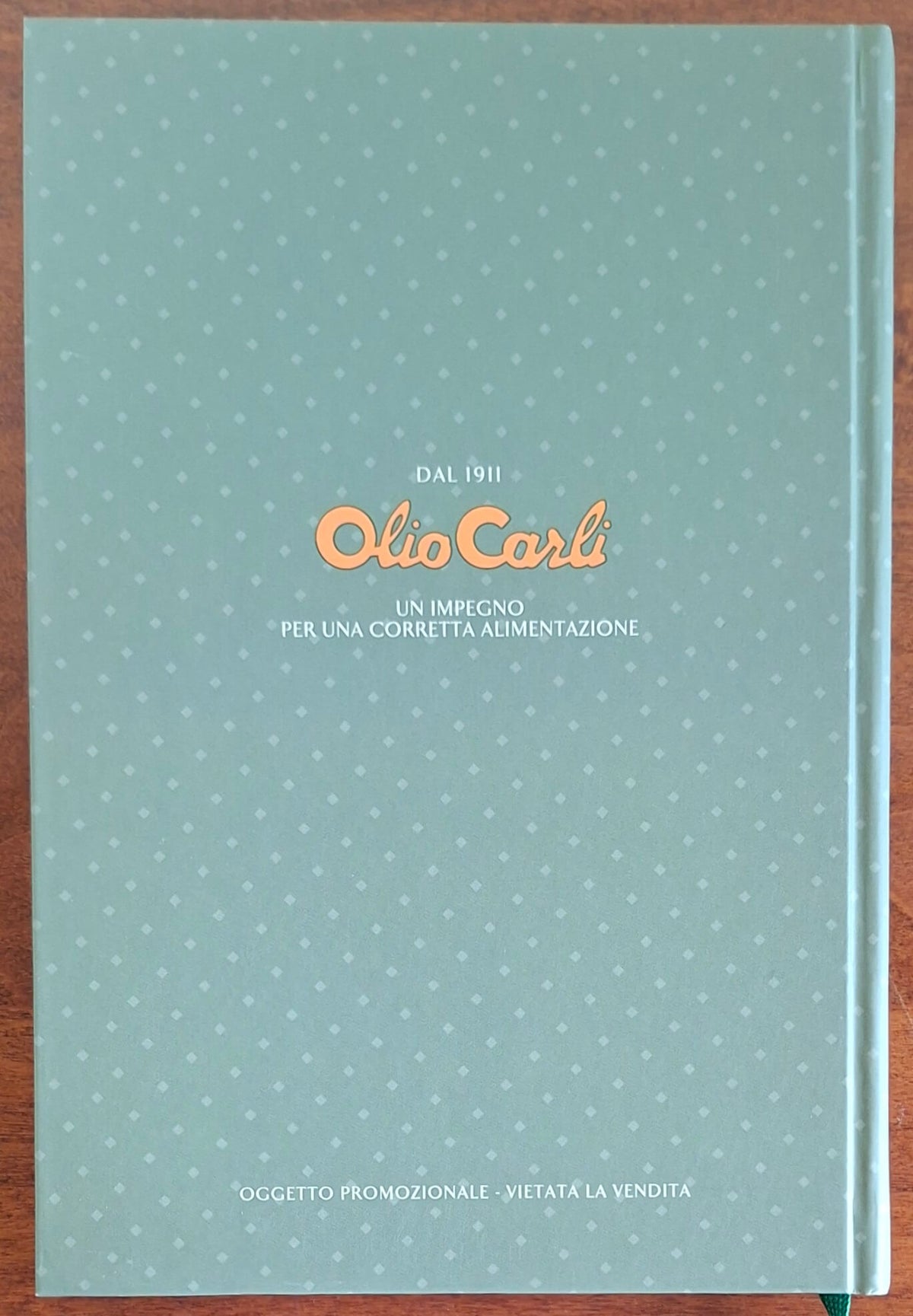 Ricettario del centenario Fratelli Carli. Manuale di igiene alimentare per la preparazione di vivande sane e gustose