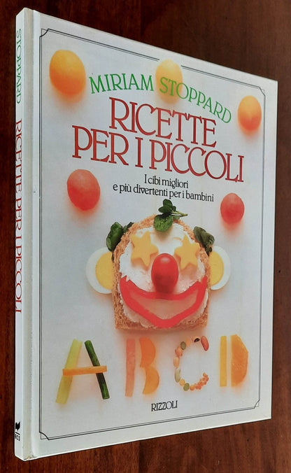 Ricette per i piccoli. I cibi migliori e più divertenti per i bambini