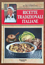 Ricette tradizionali italiane - Suor Germana - De Agostini Piemme
