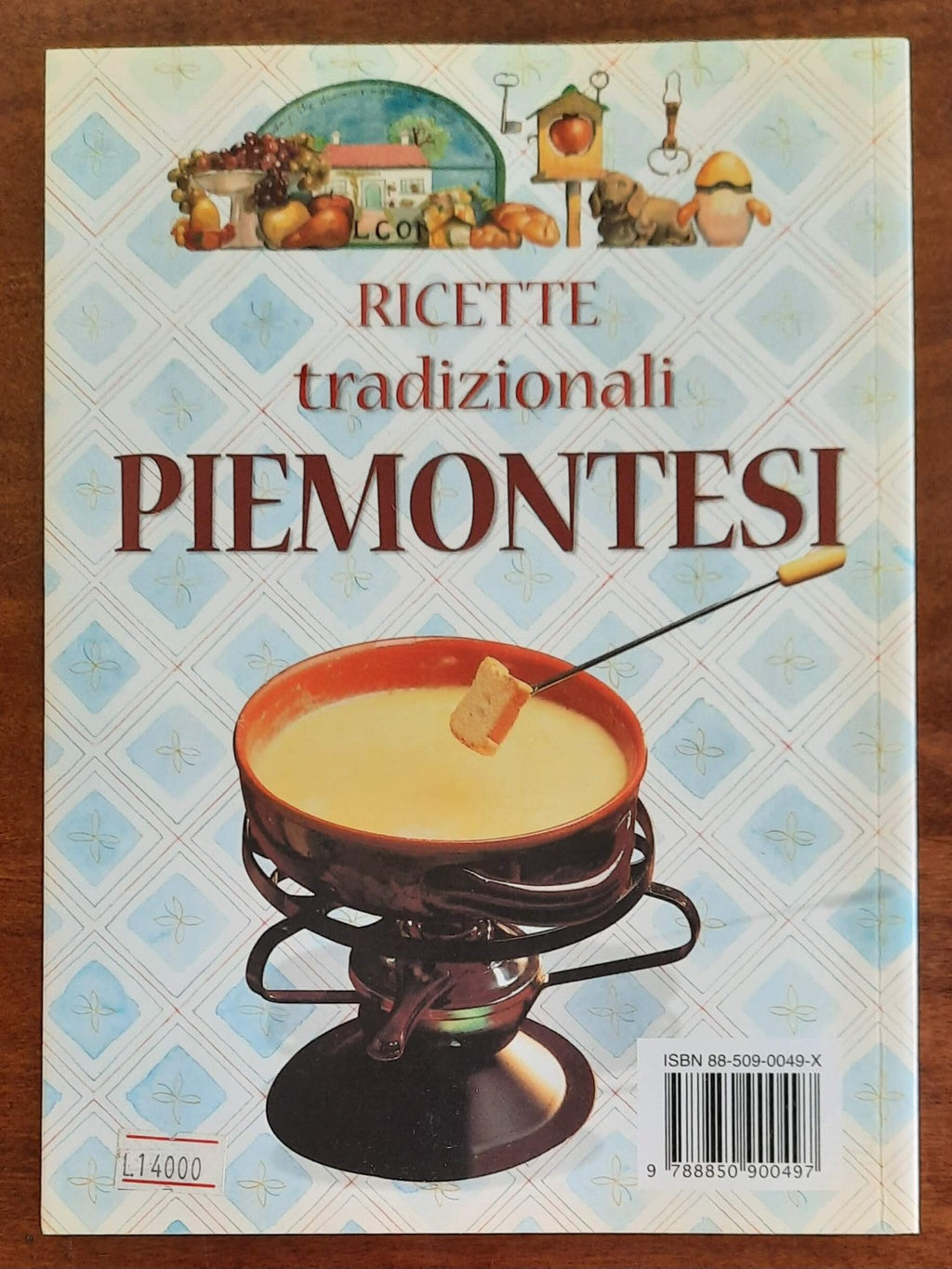 Ricette tradizionali piemontesi; terra generosa, lo specchio dell’anima