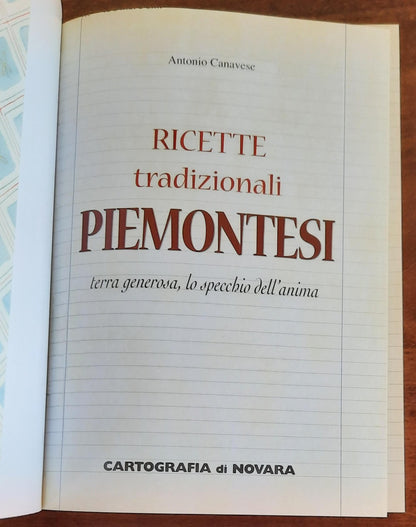 Ricette tradizionali piemontesi; terra generosa, lo specchio dell’anima