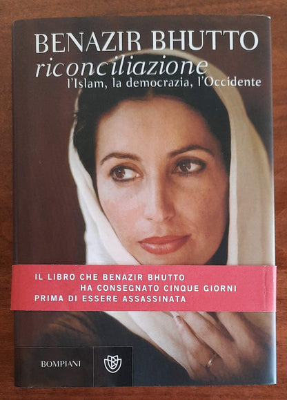 Riconciliazione. L’Islam, la democrazia, l’Occidente