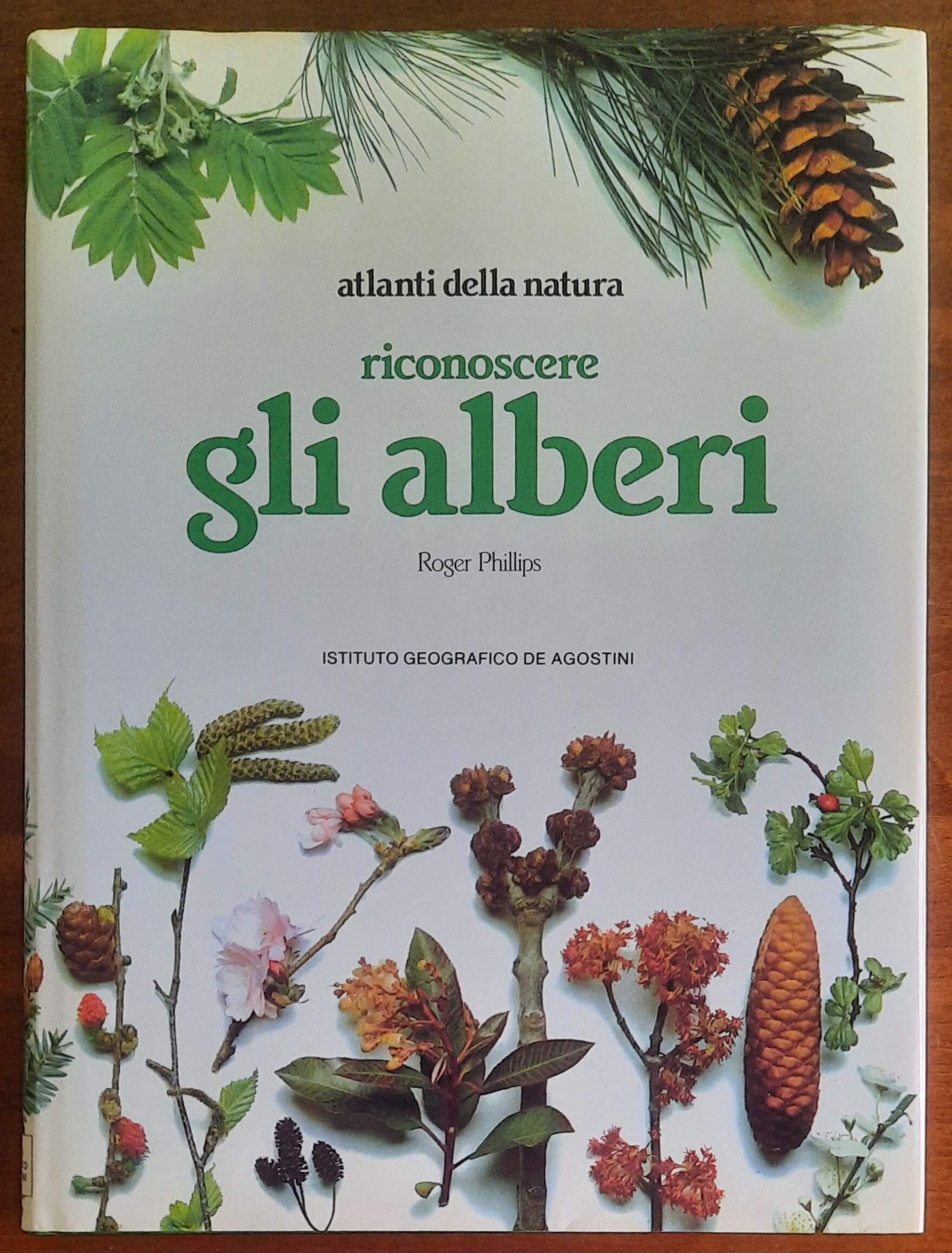Riconoscere gli alberi - De Agostini - Atlanti della natura