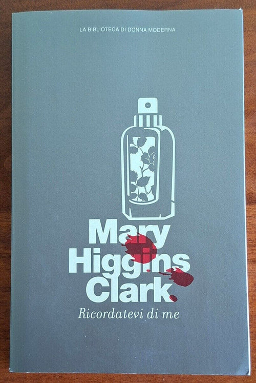 Ricordatevi di me - Mary Higgins Clark - Sperling/Donna Moderna