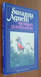 Ricordati Gualeguaychù - di Susanna Agnelli - Libreria Biellese