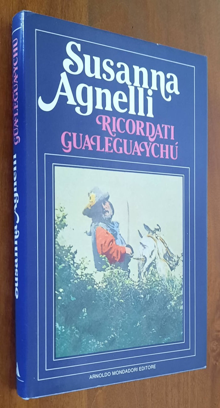 Ricordati Gualeguaychù - di Susanna Agnelli - Libreria Biellese