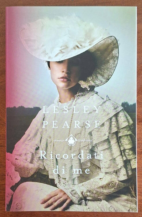 Ricordati di me - Lesley Pearse - Mondadori
