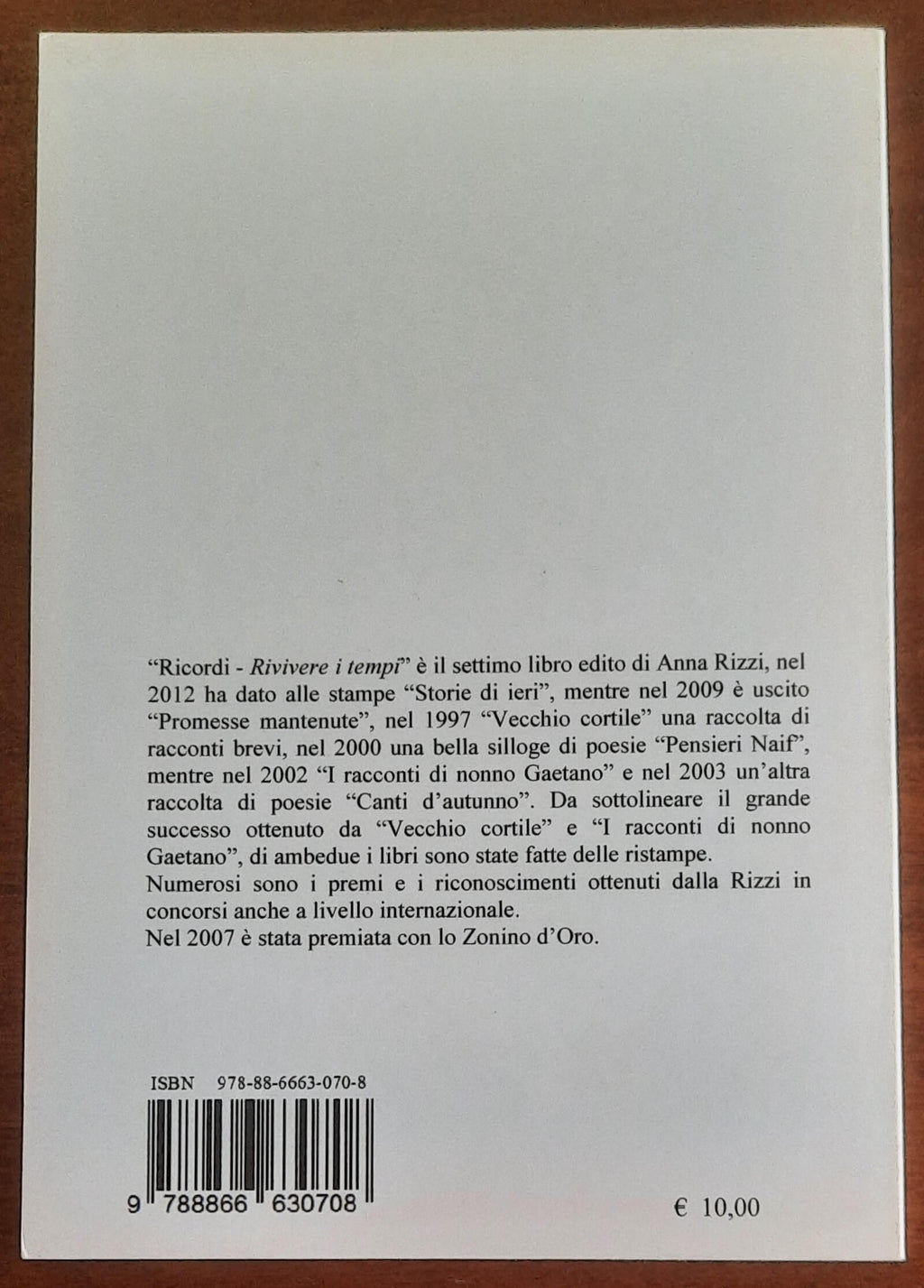 Ricordi. Rivivere i tempi - di Anna Rizzi