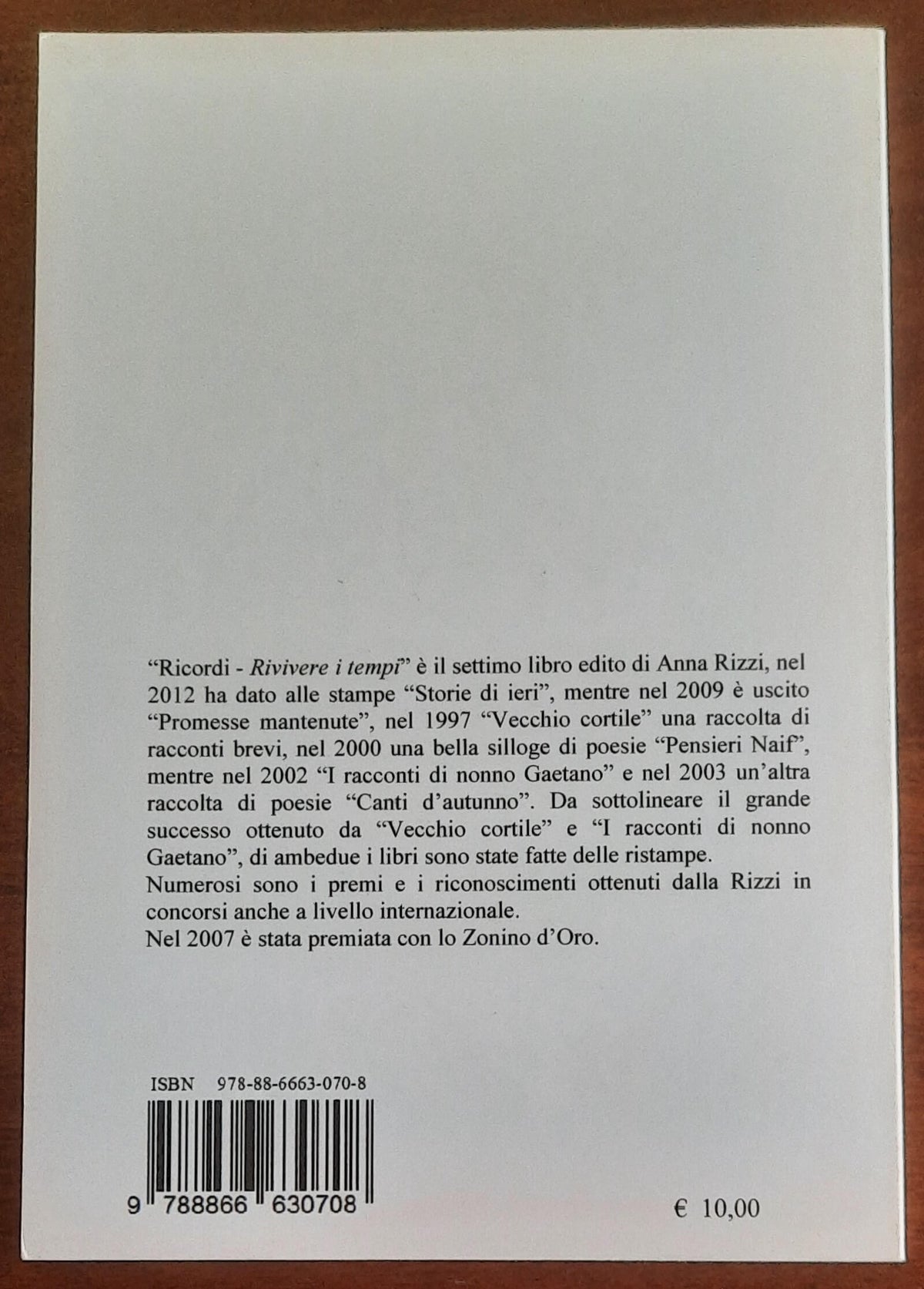 Ricordi. Rivivere i tempi - di Anna Rizzi