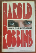 Ricordi di un altro giorno - di Harold Robbins