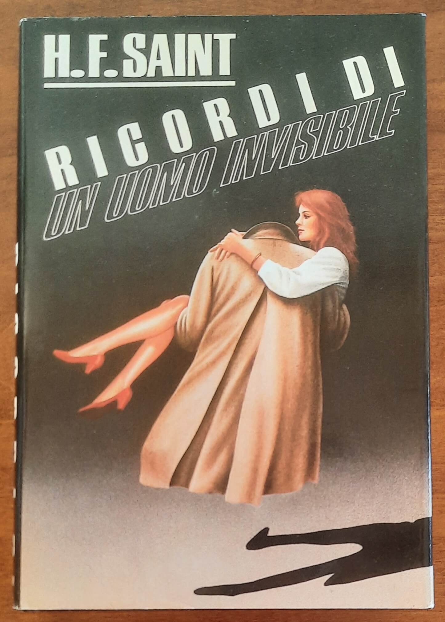 Ricordi di un uomo invisibile - di H.f. Saint - CDE