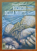 Ricordo della morte - di Miguel Bonasso - Libreria Biellese