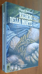 Ricordo della morte - di Miguel Bonasso - Libreria Biellese