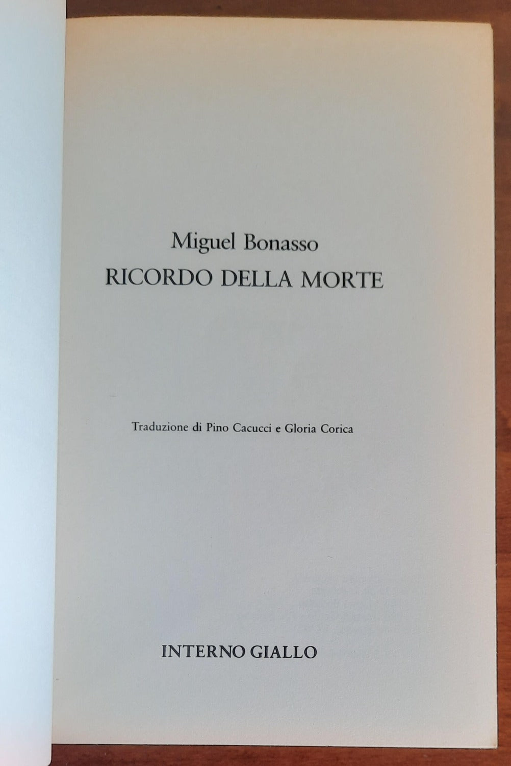 Ricordo della morte - di Miguel Bonasso - Libreria Biellese