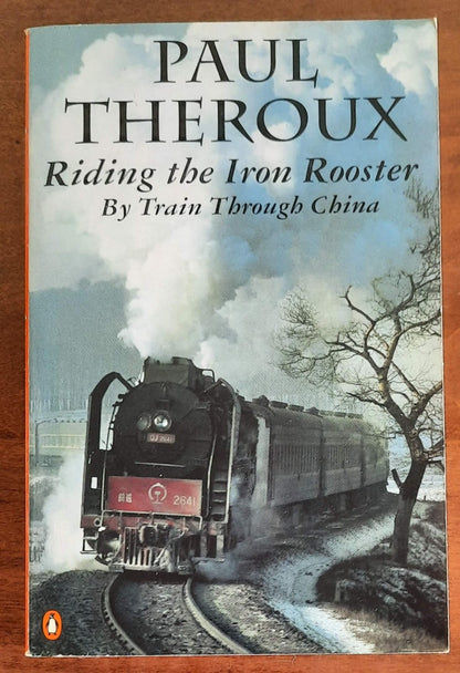 Riding the Iron Rooster By Train Through China