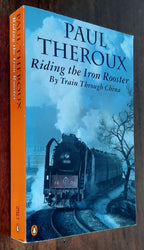 Riding the Iron Rooster By Train Through China