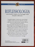 Riflessologia. Curare disturbi e malattie con il massaggio zonale del piede e della mano