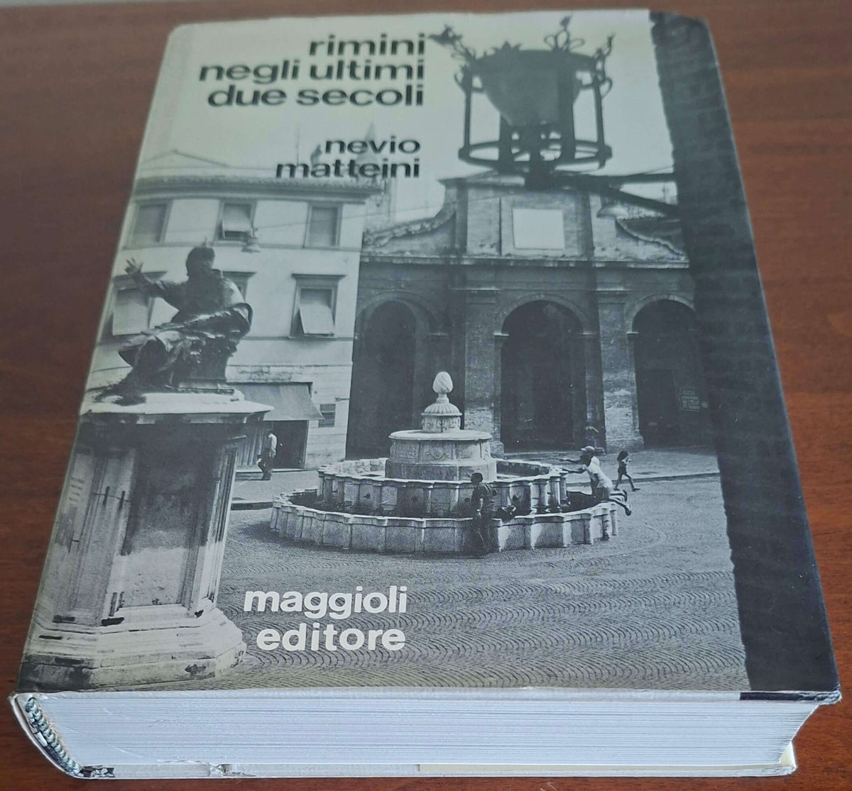 Rimini negli ultimi due secoli - vol. 2 - Nevio Matteini - Maggioli Editore
