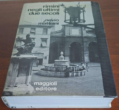 Rimini negli ultimi due secoli - vol. 2 - Nevio Matteini - Maggioli Editore