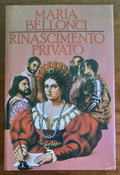 Rinascimento privato - di Maria Bellonci