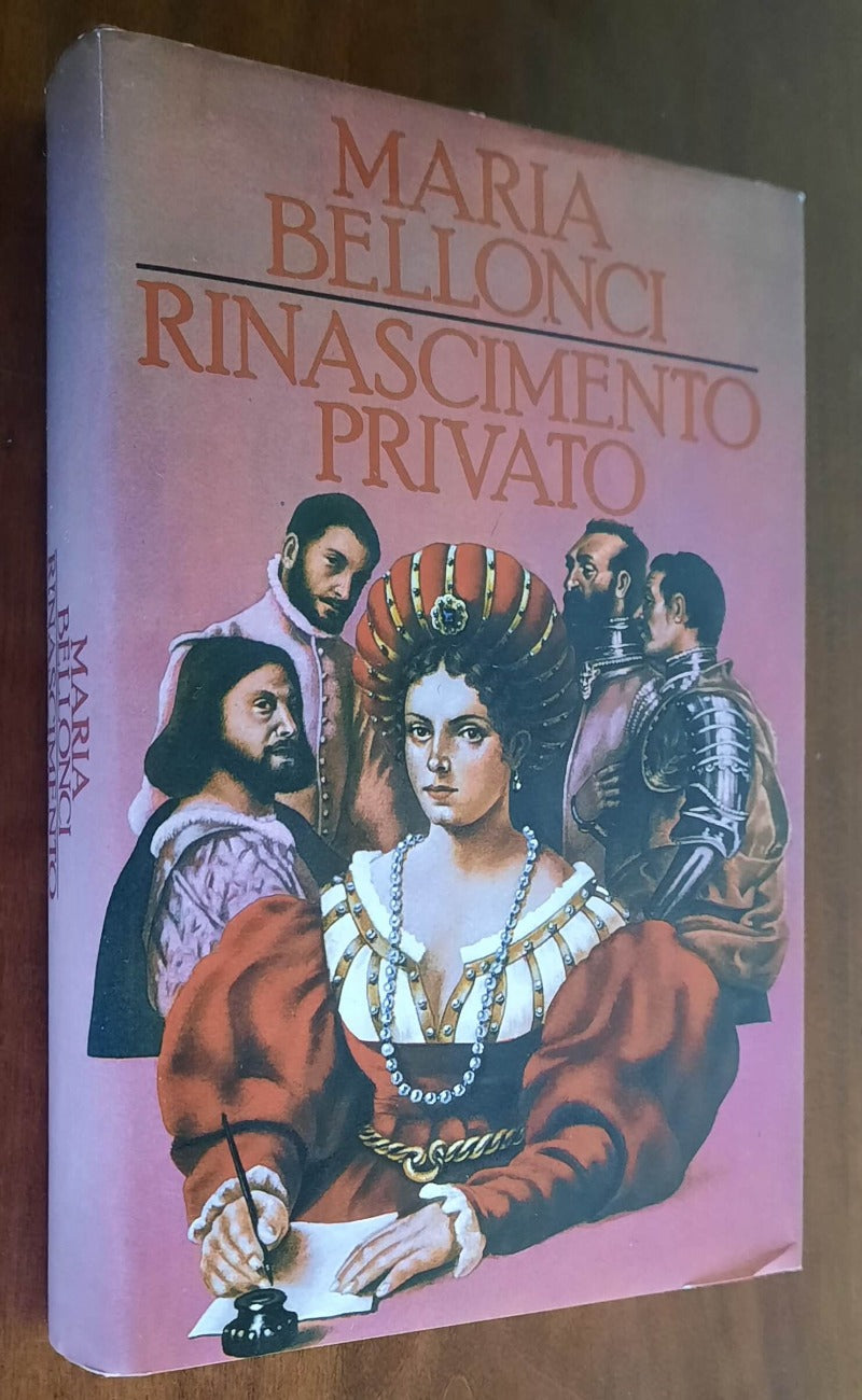 Rinascimento privato - di Maria Bellonci