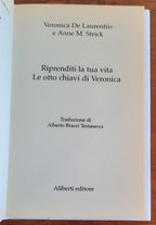 Riprenditi la tua vita. Le otto chiavi di Veronica - Libreria Biellese