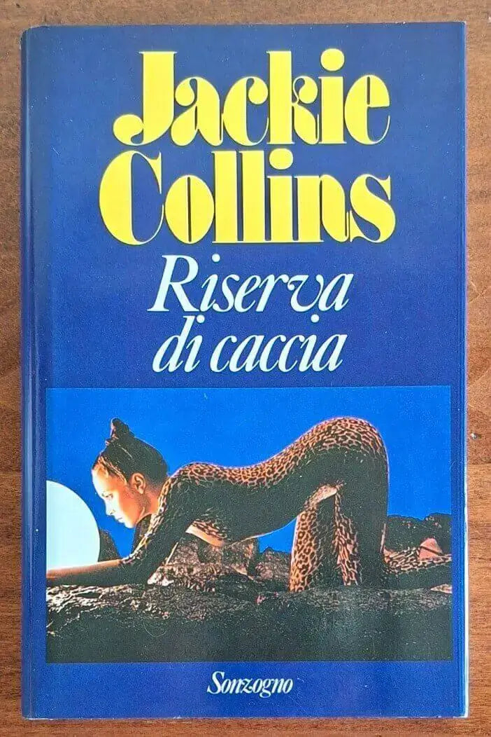 Riserva di caccia - Jackie Collins - Sonzogno