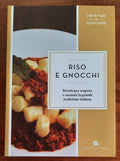 Riso e gnocchi. Ricette per scoprire e cucinare la grande tradizione italiana