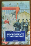 Risorgimento e capitalismo - Biblioteca Storica - Il Giornale