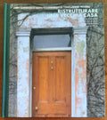 Ristrutturare una vecchia casa. Far da se in casa - CDE Gruppo Mondadori