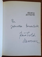 Ritorno ai monti. L'alpinismo come forma di vita - con AUTOGRAFO