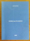Ritorno alla vita semplice - di Gian Paolo Simonetti