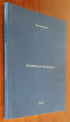 Ritorno alla vita semplice - di Gian Paolo Simonetti