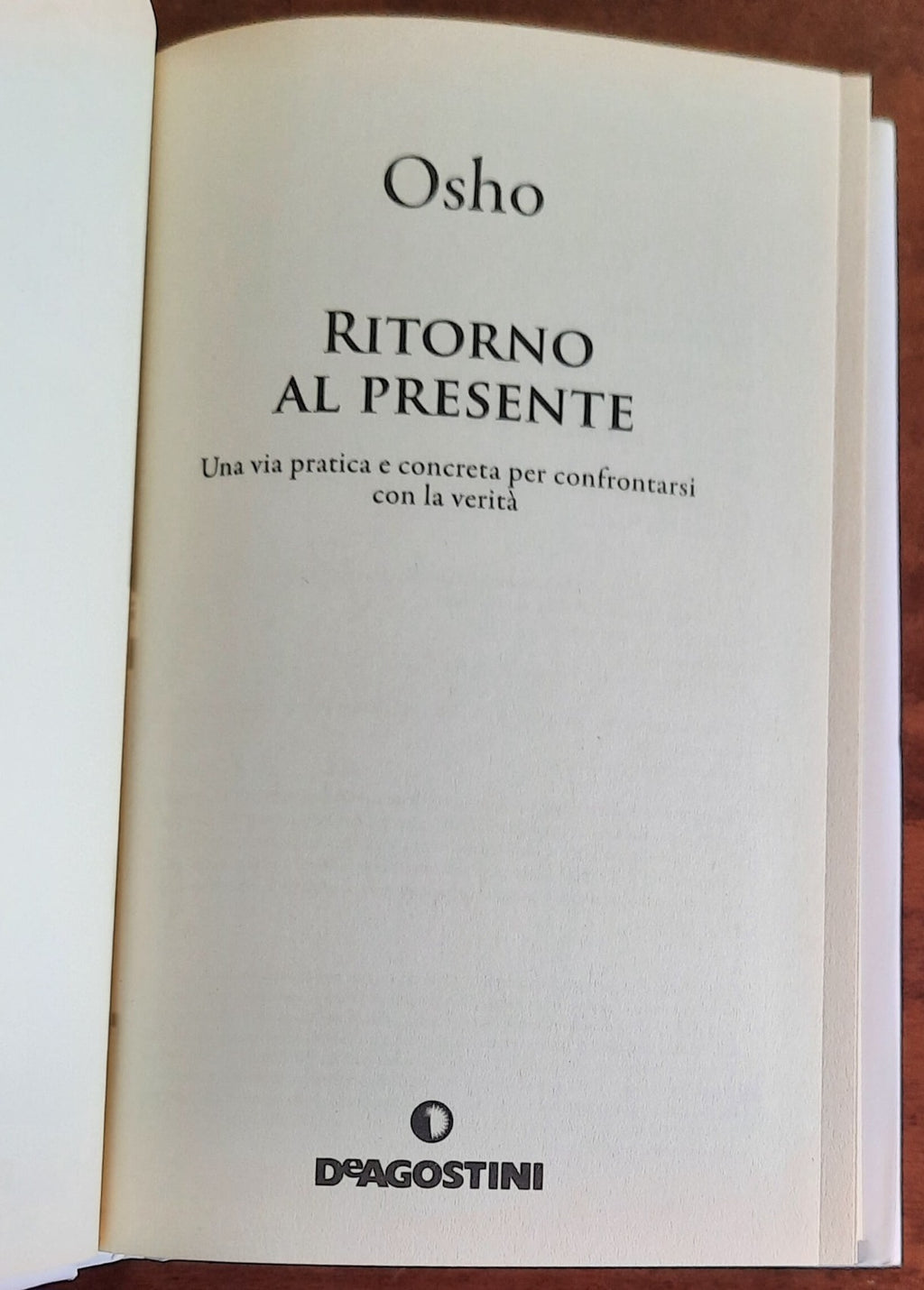 Ritorno al presente. Una via pratica e concreta per confrontarsi con la realtà