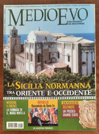 Rivista Medioevo n. 123 - Aprile 2007 - La Sicilia Normanna
