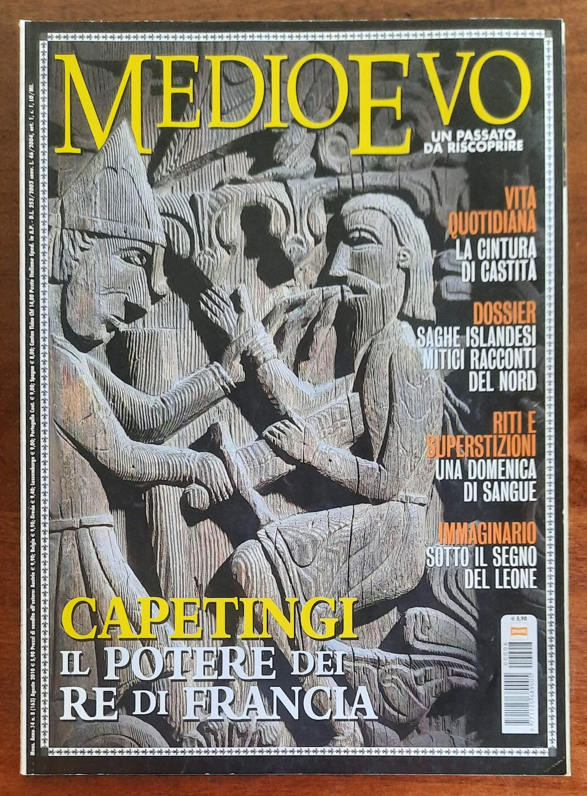 Rivista Medioevo n. 163 - Agosto 2010 - Capetingi - Il potere dei Re di Francia
