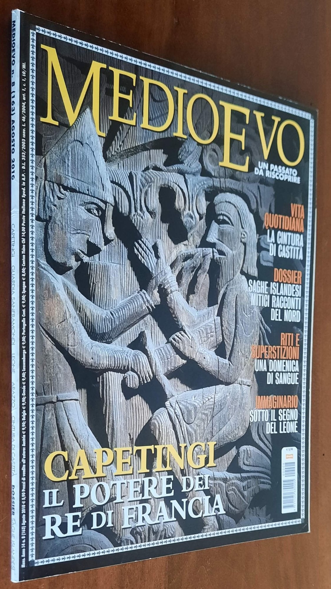 Rivista Medioevo n. 163 - Agosto 2010 - Capetingi - Il potere dei Re di Francia