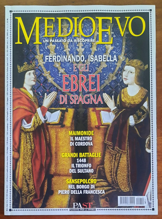 Rivista Medioevo n. 189 - Ottobre 2012 - Ferdinando, Isabella e gli Ebrei di Spagna
