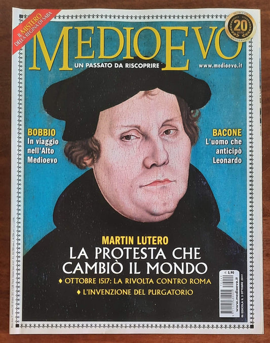 Rivista Medioevo n. 249 - Ottobre 2017 - Martin Lutero la protesta che cambiò il mondo