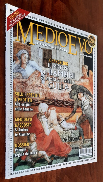 Rivista Medioevo n. 250 - Novembre 2017 - Changeling - Il mistero dei bambini scambiati nella culla