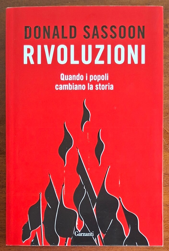 Rivoluzioni. Quando i popoli cambiano la storia - Garzanti