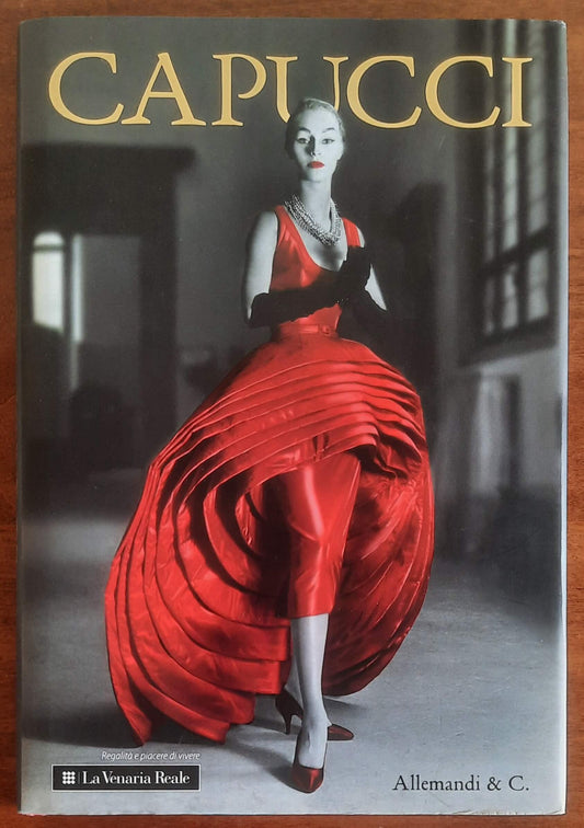 Roberto Capucci. La ricerca della regalità - Umberto Allemandi