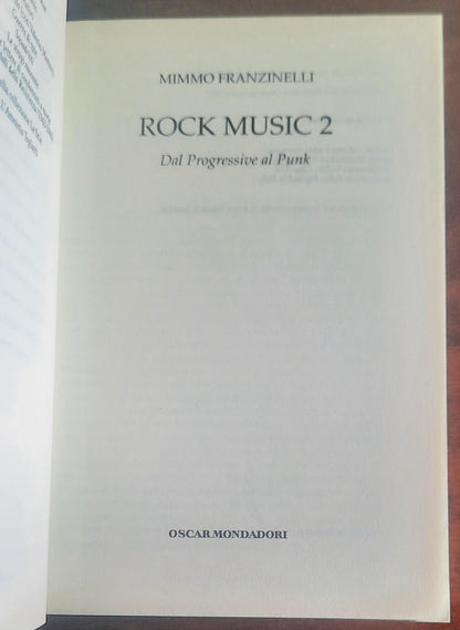 Rock Music 2. Dal Progressive al Punk - di Mimmo Franzinelli -  Mondadori