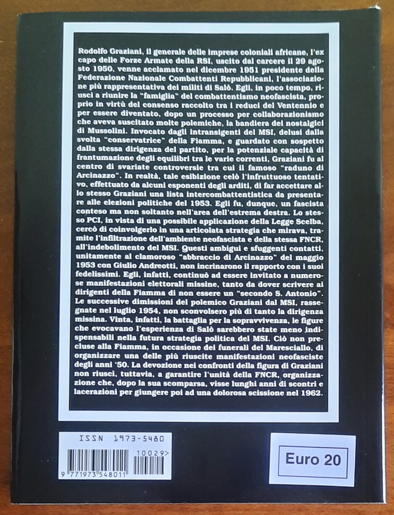 Rodolfo Graziani fascista conteso. Il difficile rapporto con il MSI, gli sfuggenti contatti con il PCI, l’evoluzione del combattentismo nero (1947-1962)