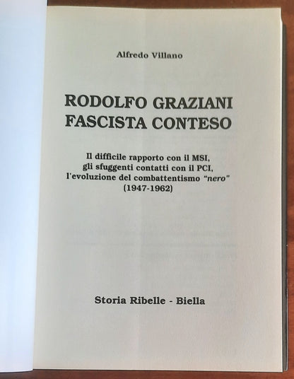 Rodolfo Graziani fascista conteso. Il difficile rapporto con il MSI, gli sfuggenti contatti con il PCI, l’evoluzione del combattentismo nero (1947-1962)