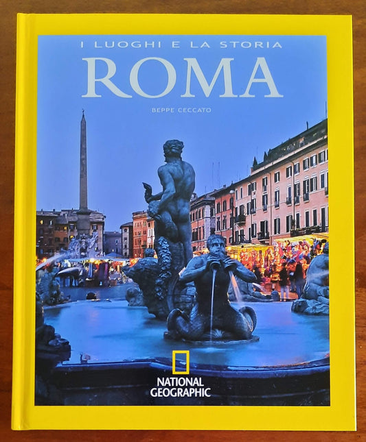 I Luoghi e la Storia: Roma - National Geographic