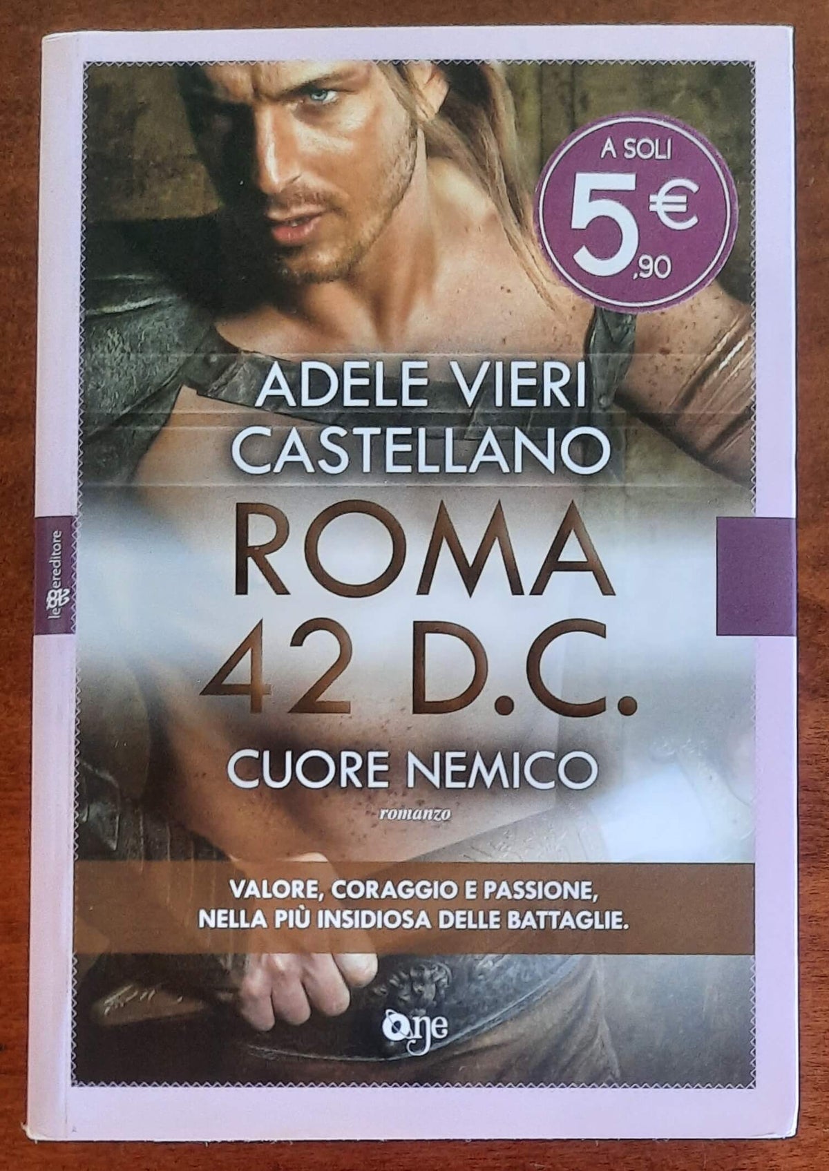 Roma 42 d.c. Cuore nemico - di Adele Vieri Castellano